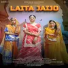 About Laita Jaijo Song